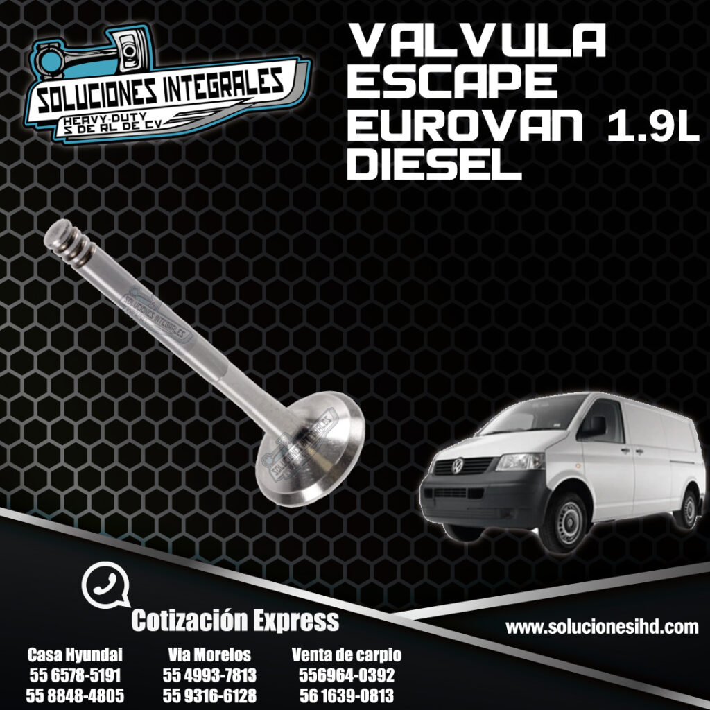 VALVULA MOTOR ESCAPE EUROVAN 1.9L DIESEL – Soluciones IHD